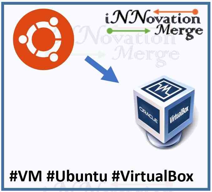 Installation of Ubuntu inside Windows using Oracle VM VirtualBox