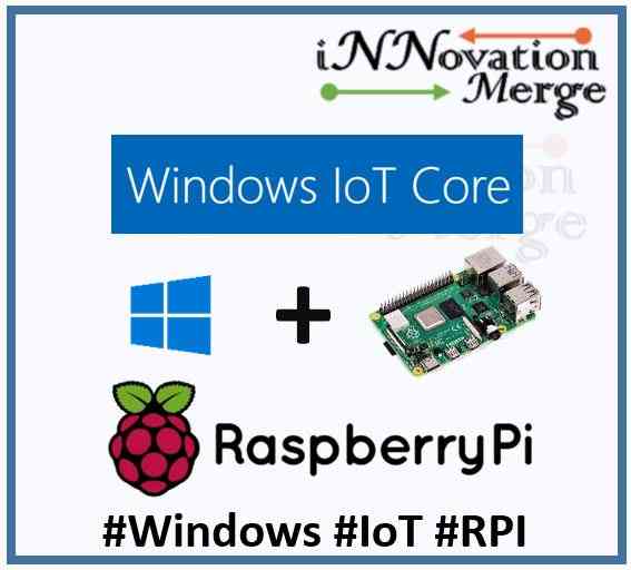 Installation of Windows 10 IoT Core on Raspberry Pi 3 Model B